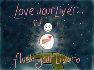 love your live flush your liver
